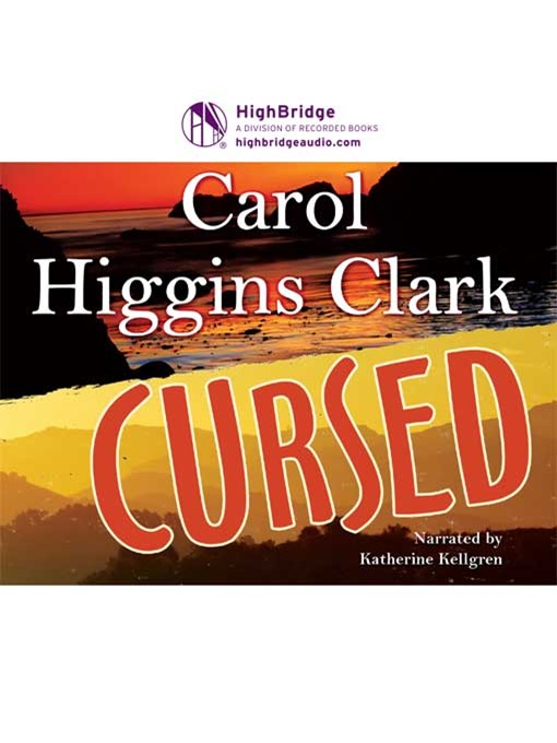 Title details for Cursed by Carol Higgins Clark - Available